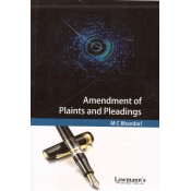 Lawmann's Amendment of Plaints and Pleadings by M. C. Bhandari by Kamal Publishers
